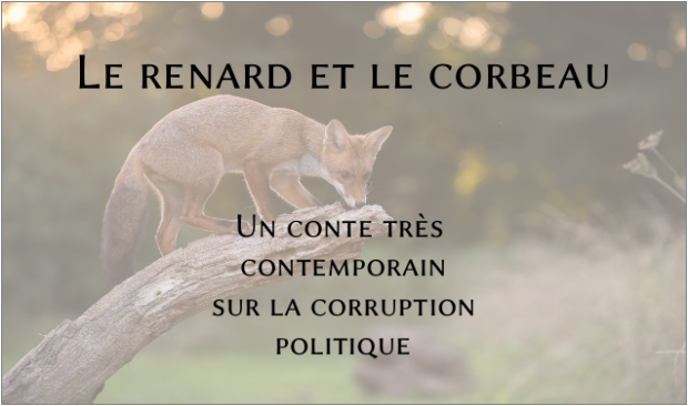 le_renard_et_le_corbeau_conte_contemporain_corruption_politique
