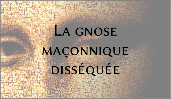 la_gnose_maconnique_dissequee