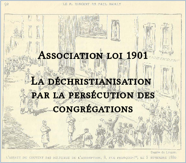 Association loi 1901 : la persécution des congrégations Association_loi_1901_persecution_inique_des_congregations_assomptionnistes