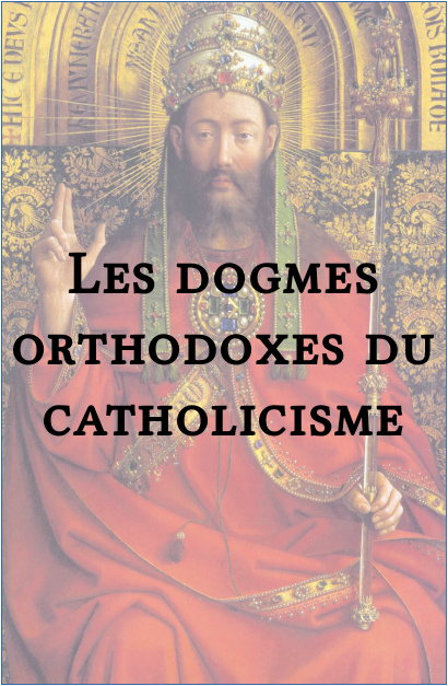 les_dogmes_orthodoxes_du_catholicisme
