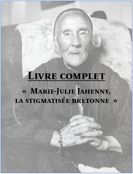 Prophéties - D'avant - Réalités de Maintenant - 2020 !!!   Livre_complet_marie_julie_jahenny_la_stigmatisee_bretonne